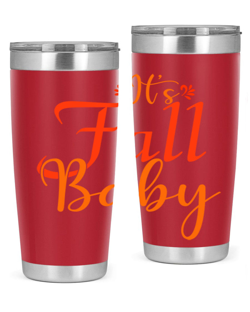 Its Fall Baby Design 374#- fall- Tumbler