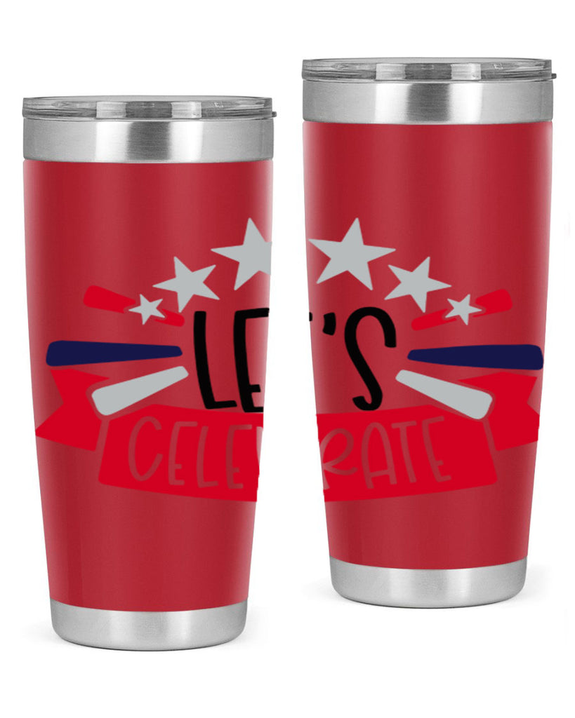 Lets Celebrate Style 160#- Fourt Of July- Tumbler
