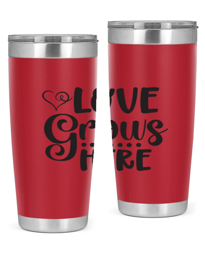 Love grows here 328#- spring- Tumbler