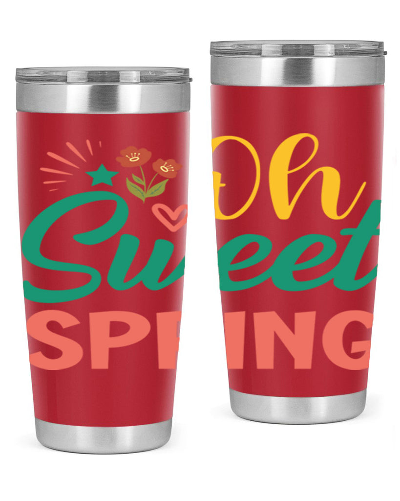 Oh Sweet Spring  387#- spring- Tumbler