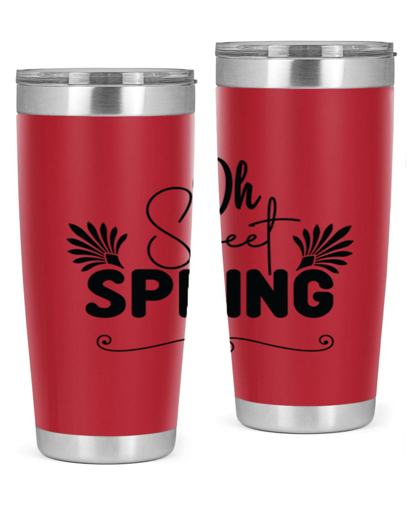 Oh Sweet Spring 376#- spring- Tumbler