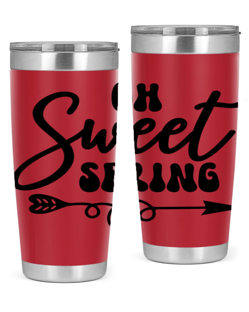 Oh Sweet Spring379#- spring- Tumbler