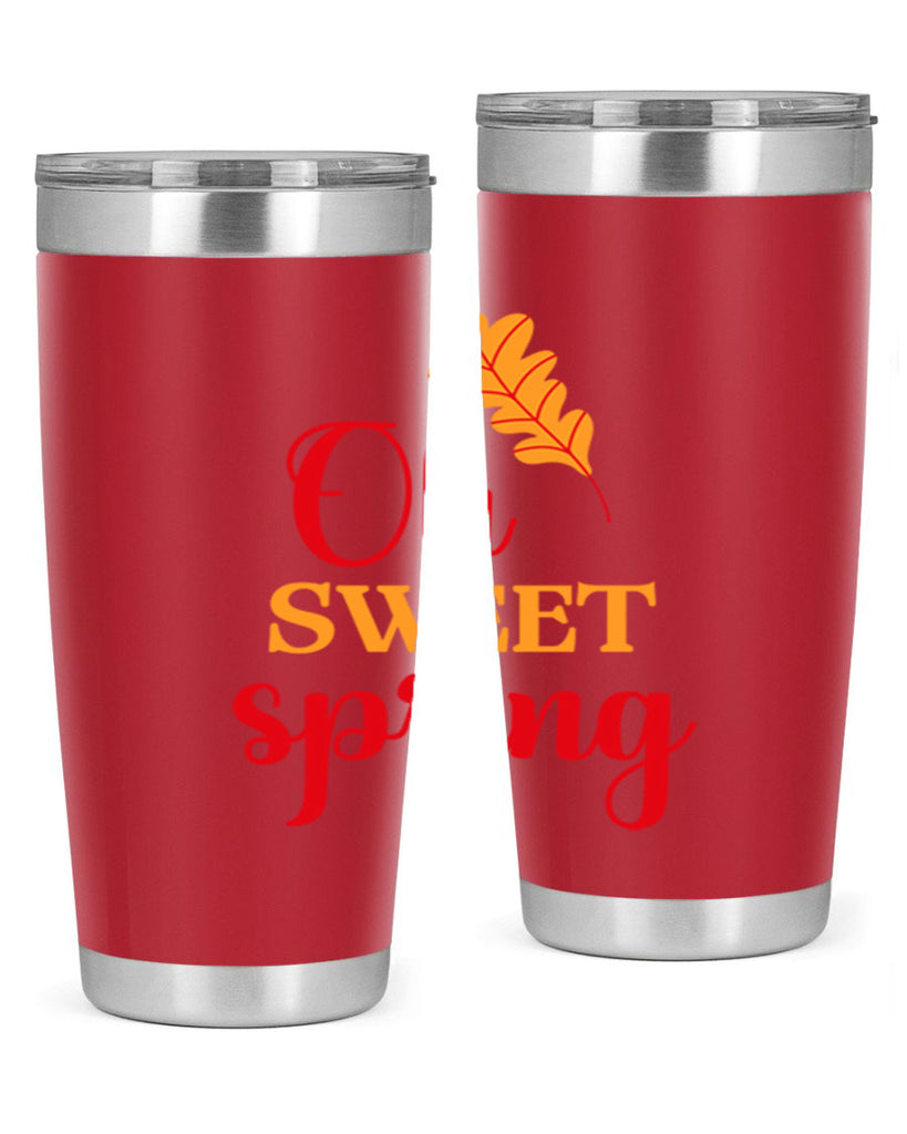 Oh sweet spring 373#- spring- Tumbler