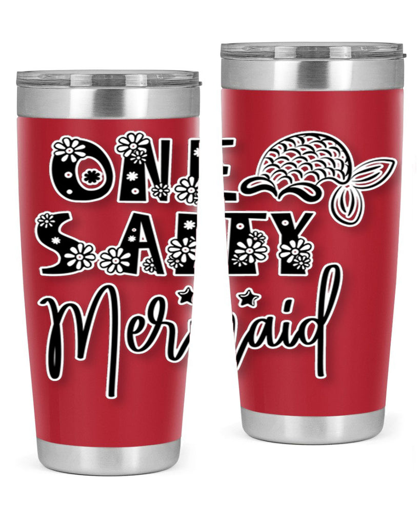 One Salty Mermaid 527#- mermaid- Tumbler