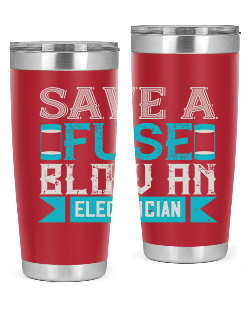Save a fuse below an electrician Style 14#- electrician- tumbler