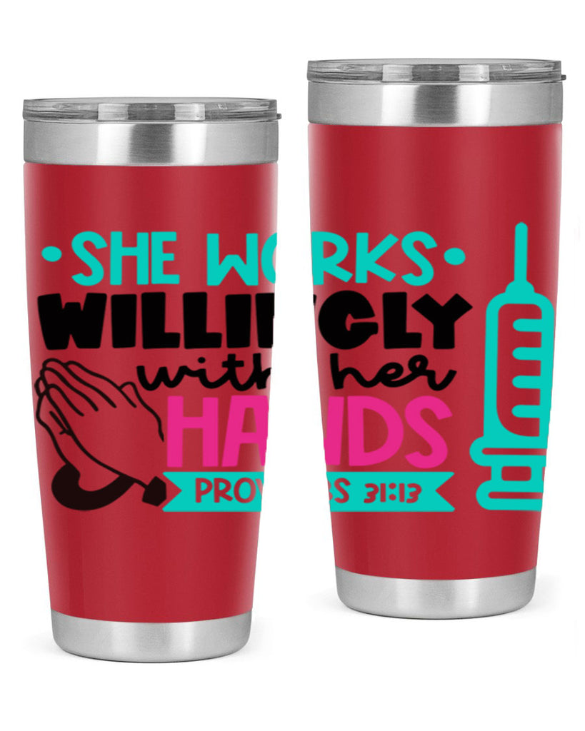She Works Willingly With Her Hands Proverbs Style Style 41#- nurse- tumbler