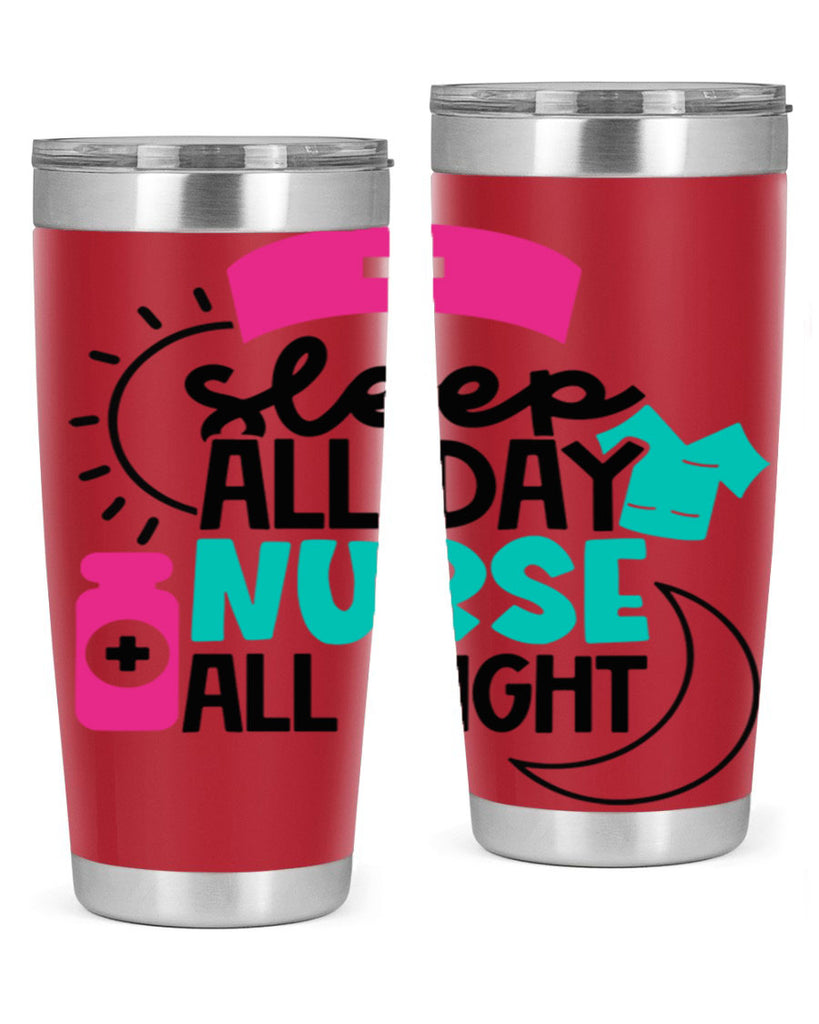 Sleep All Day Nurse All Night Style Style 36#- nurse- tumbler