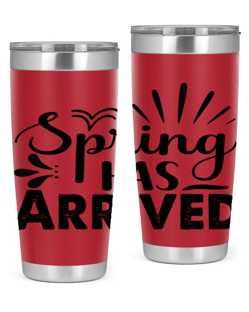 Spring Has Arrived  489#- spring- Tumbler