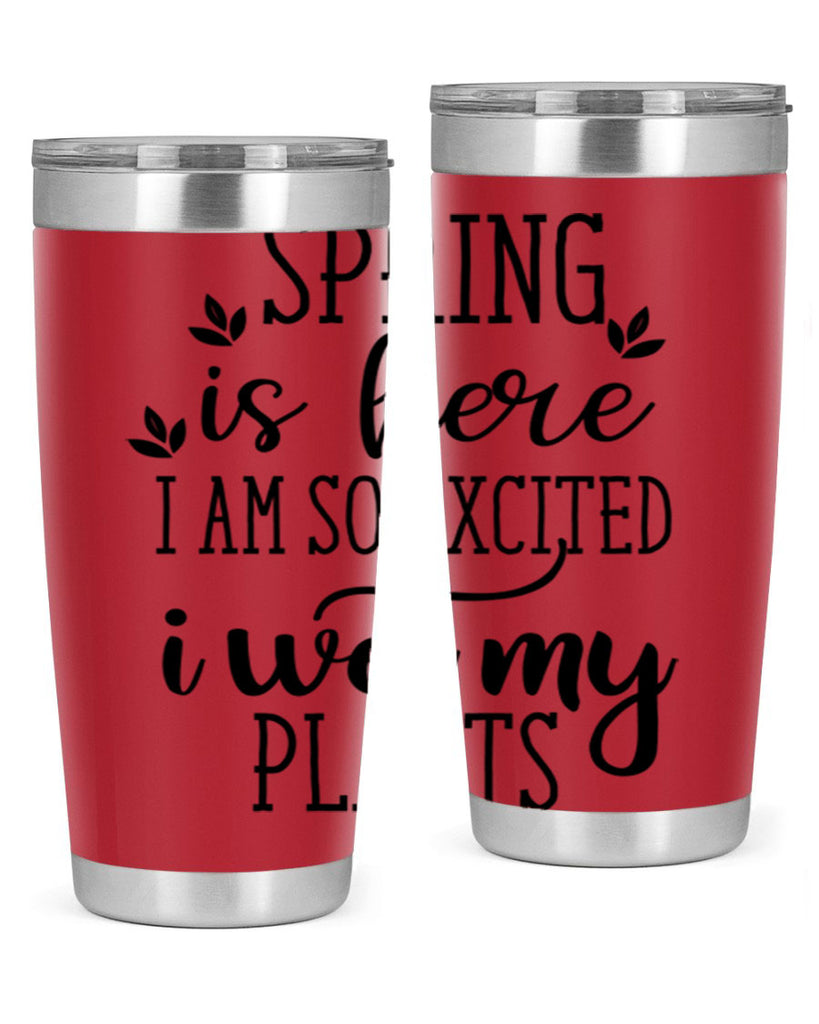 Spring is here I am 498#- spring- Tumbler