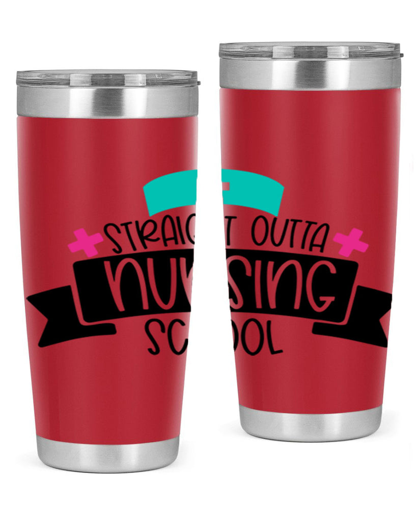 Straight Outta Nursing School Style Style 27#- nurse- tumbler