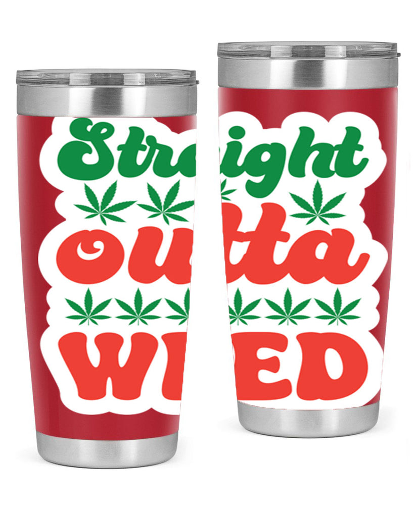 Straight Outta Weed 267#- marijuana- Tumbler