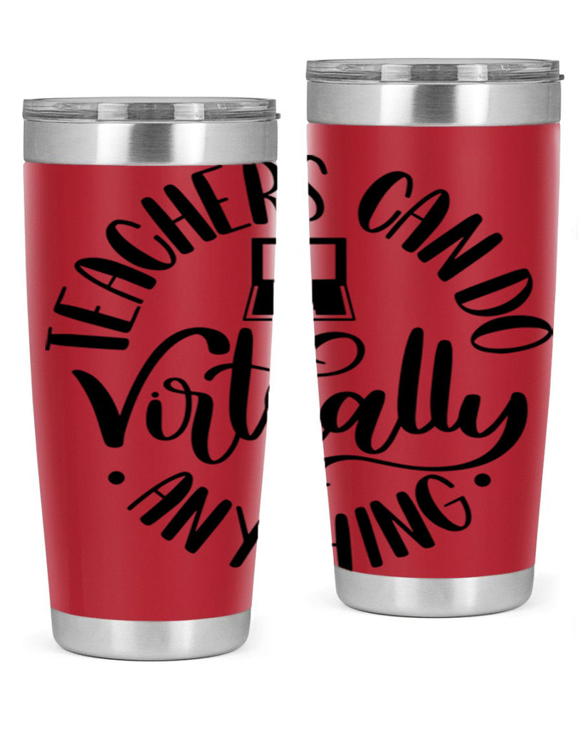 Teachers Can Do Anything Virtually Style 46#- teacher- tumbler