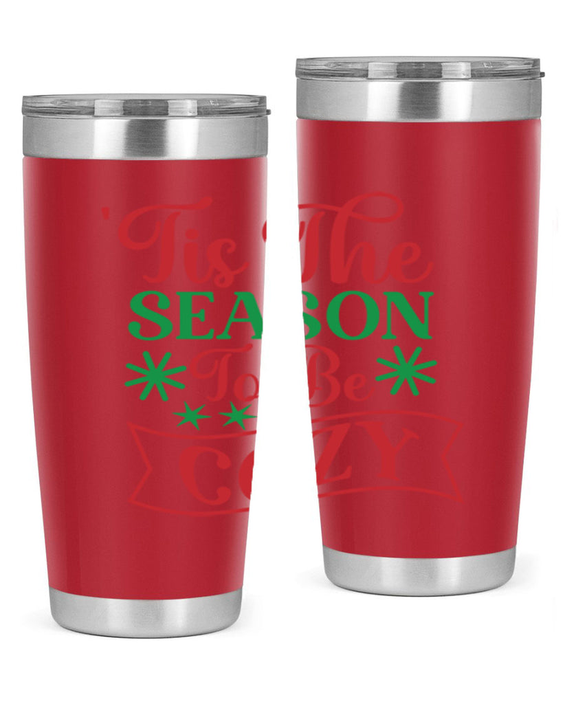 Tis The Season To Be Cozy 415#- winter- Tumbler