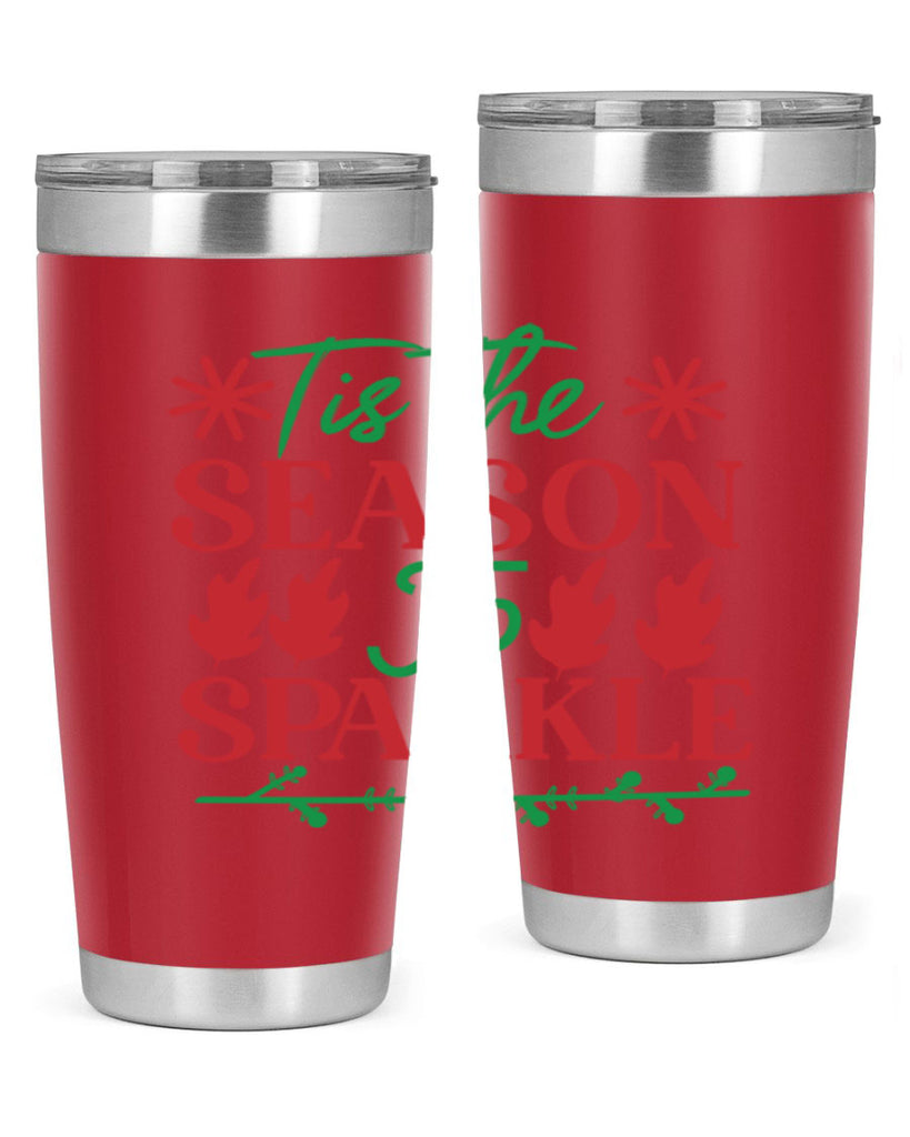 Tis The Season To Sparkle 419#- winter- Tumbler