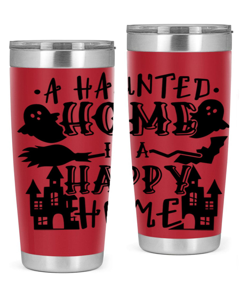 a haunted home is a happy home 97#- halloween- Tumbler