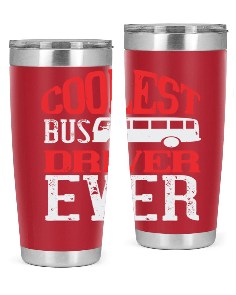 coolest bus driver ever Style 38#- bus driver- tumbler