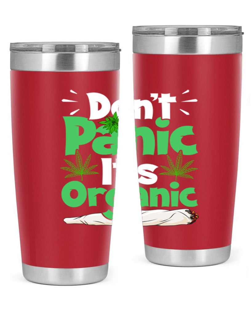 dont panic its organic 75#- marijuana- Tumbler