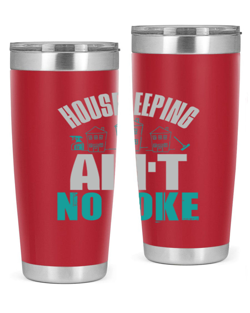housekeeping aint no joke Style 30#- cleaner- tumbler