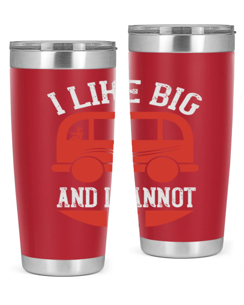 i like big and i cannot lie Style 31#- bus driver- tumbler