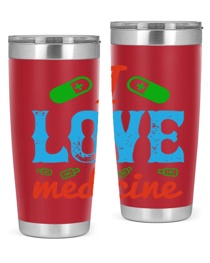 i love medicine Style 46#- medical- tumbler