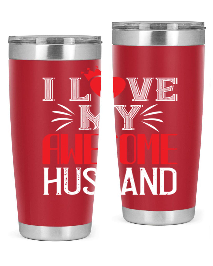 i love my awesome husband 56#- valentines day- Tumbler