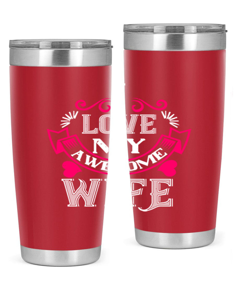 i love my awesome wife 55#- valentines day- Tumbler