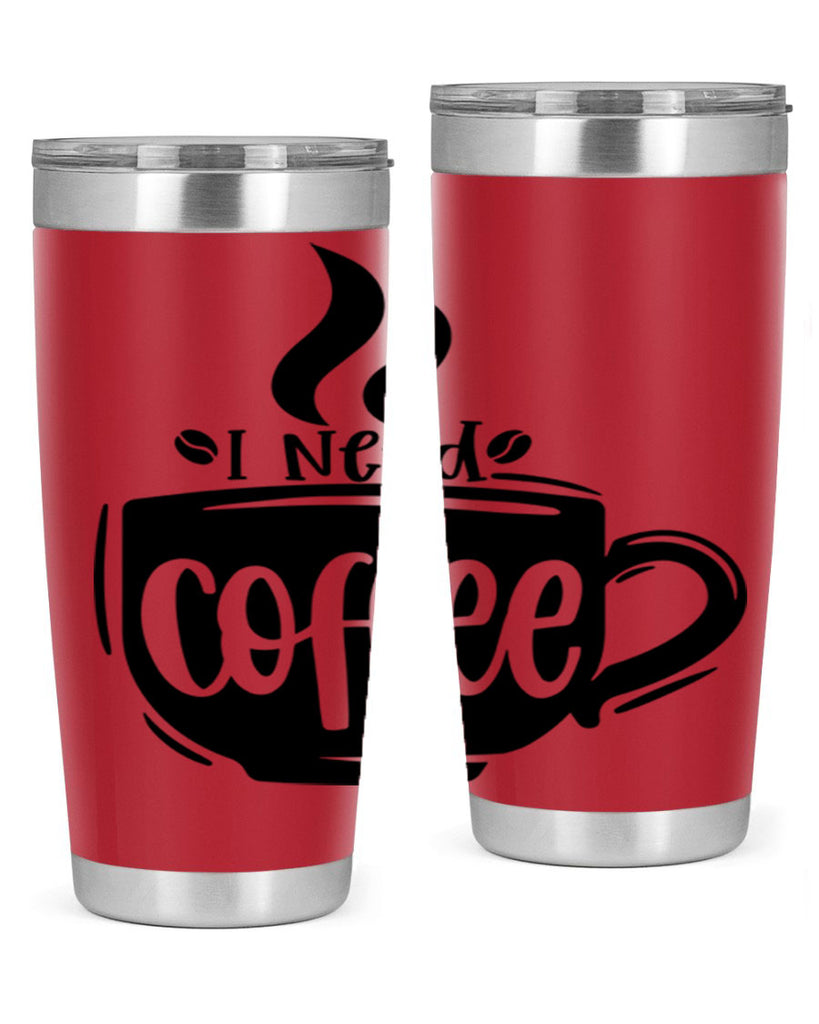 i need coffee 100#- coffee- Tumbler