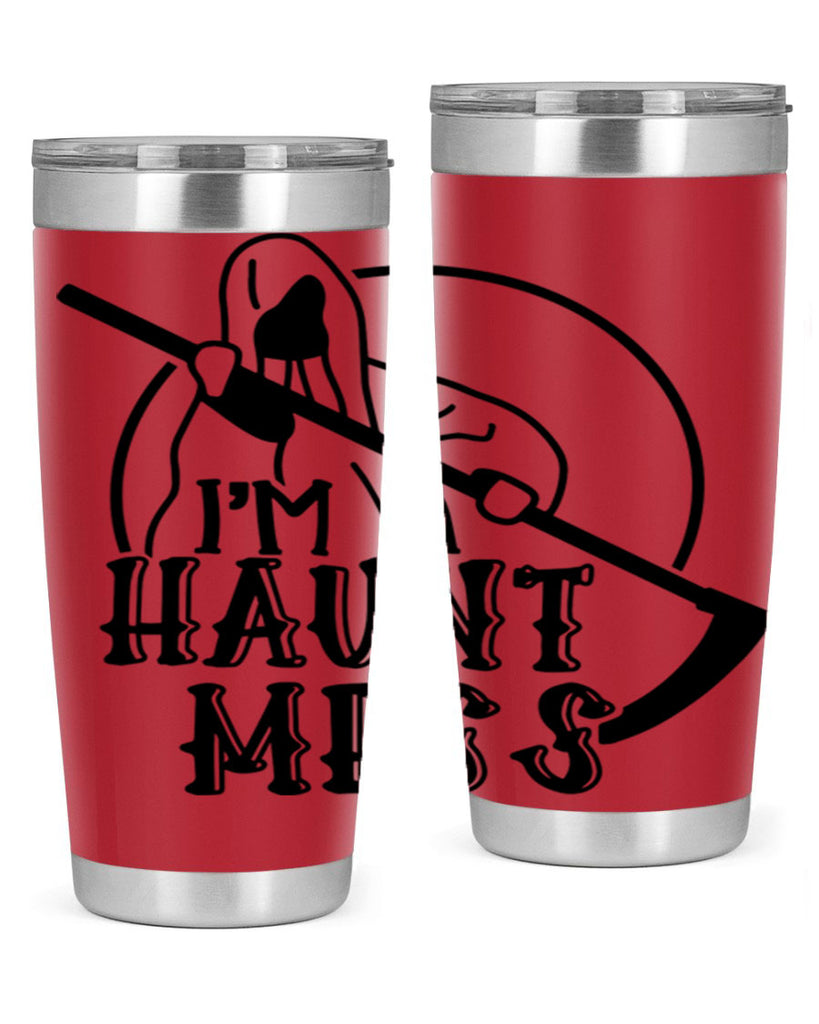 im a haunt mess 53#- halloween- Tumbler