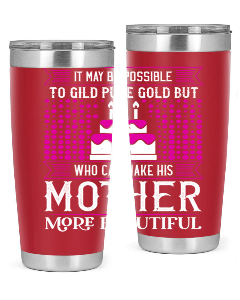 it may be possible to 71#- mothers day- Tumbler