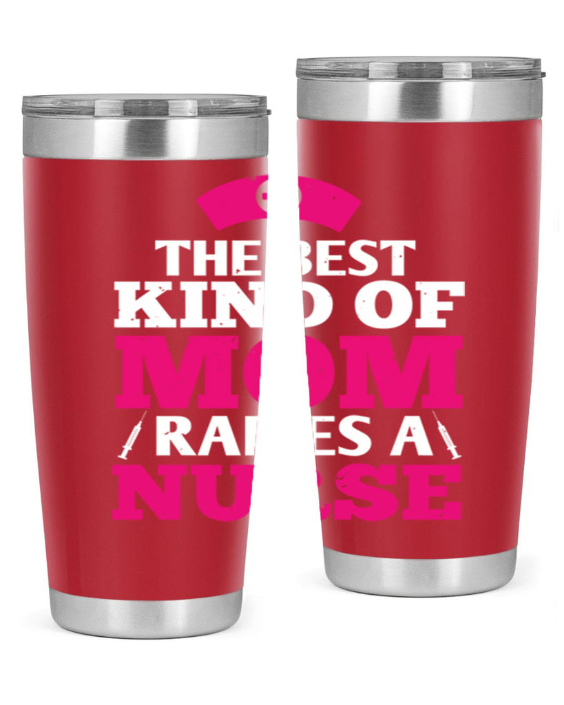 the best kind of mom raises a nurse Style 243#- nurse- tumbler
