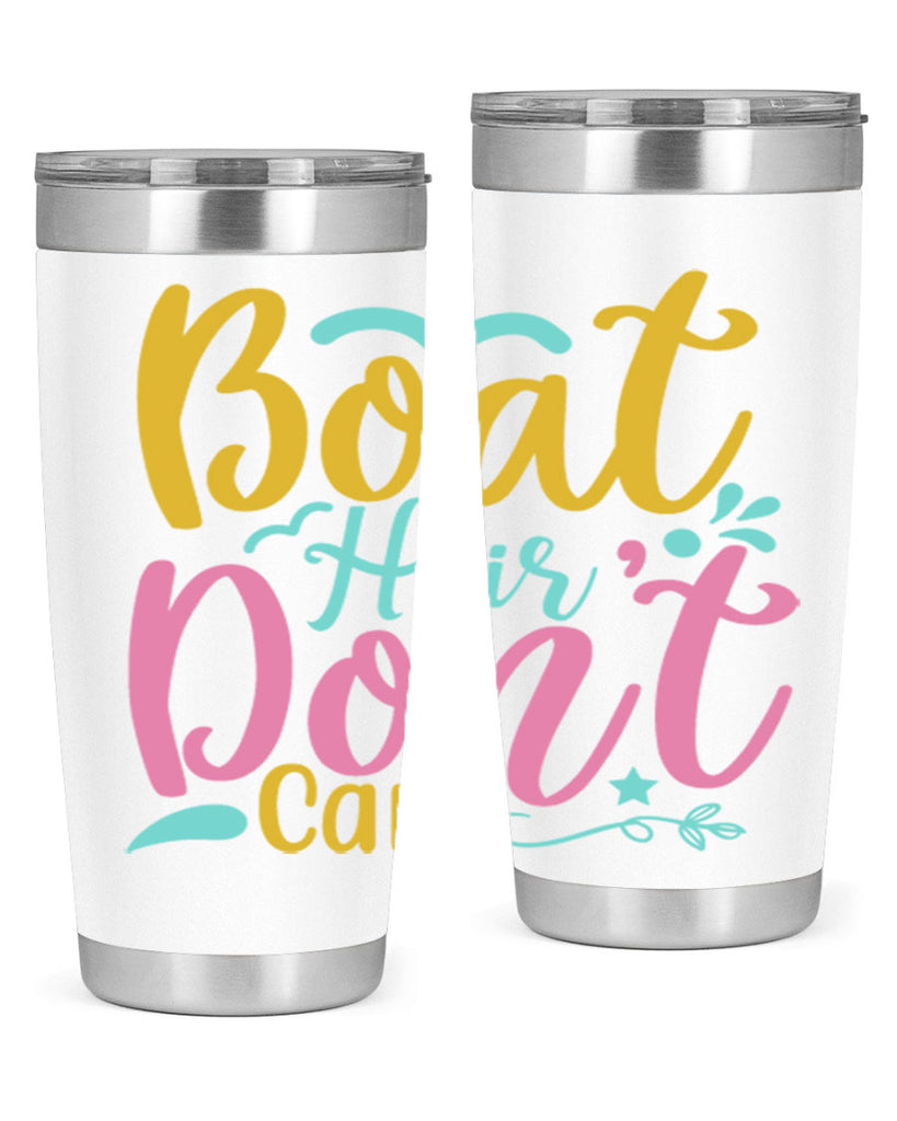 BOAT HAIR DONT CARE Style 68#- summer- Tumbler