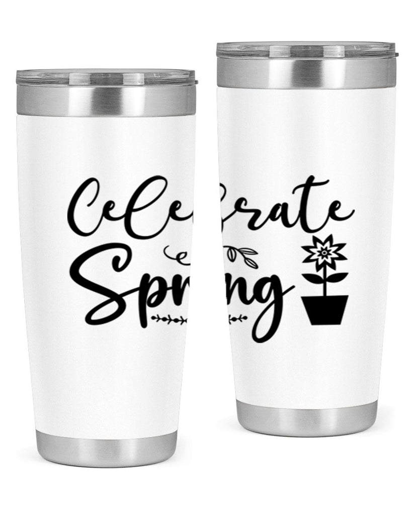 Celebrate Spring 101#- spring- Tumbler