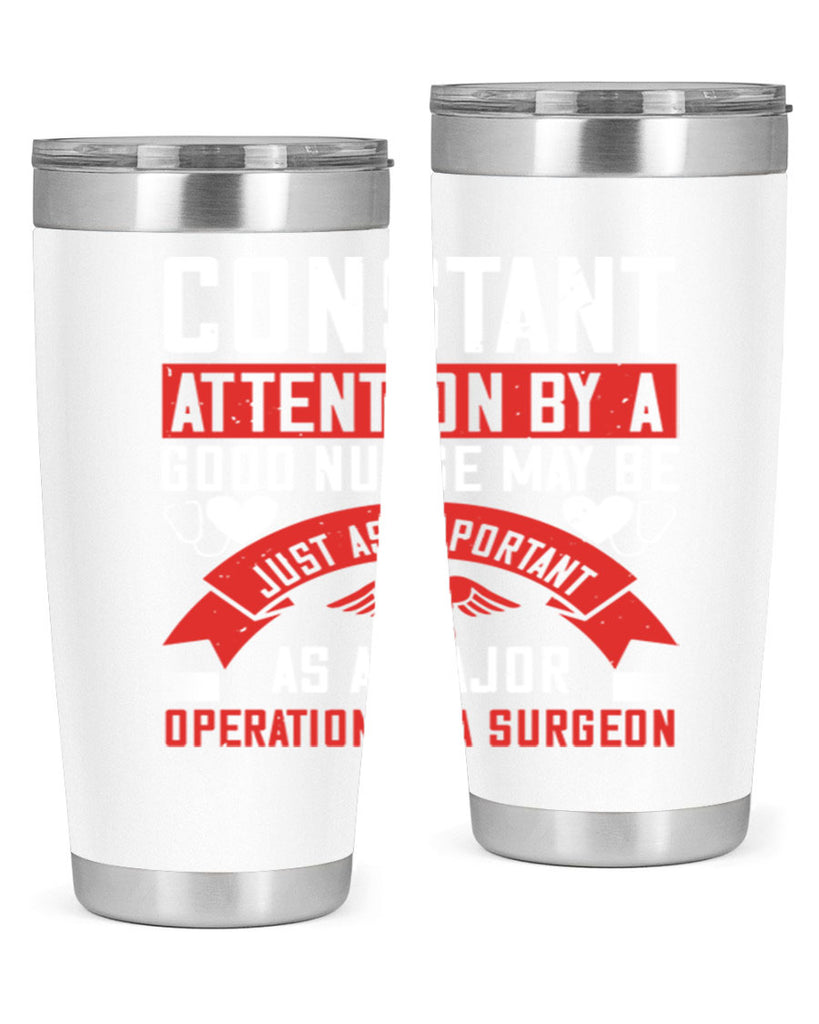 Constant attention by a good nurse may Style 408#- nurse- tumbler