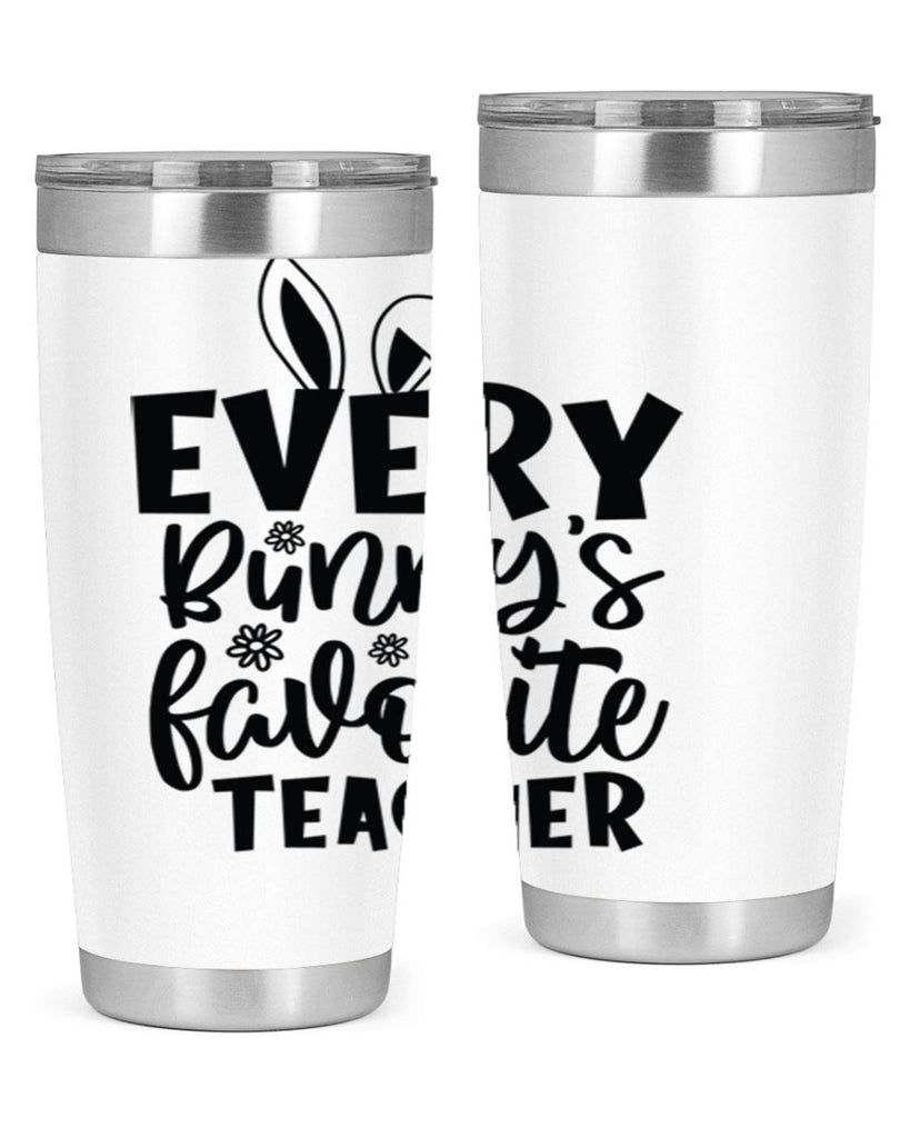 Every bunnys favorite teacher  135#- spring- Tumbler