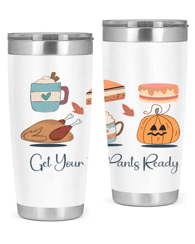 Get Your Fat Pants Ready 193#- fall- Tumbler