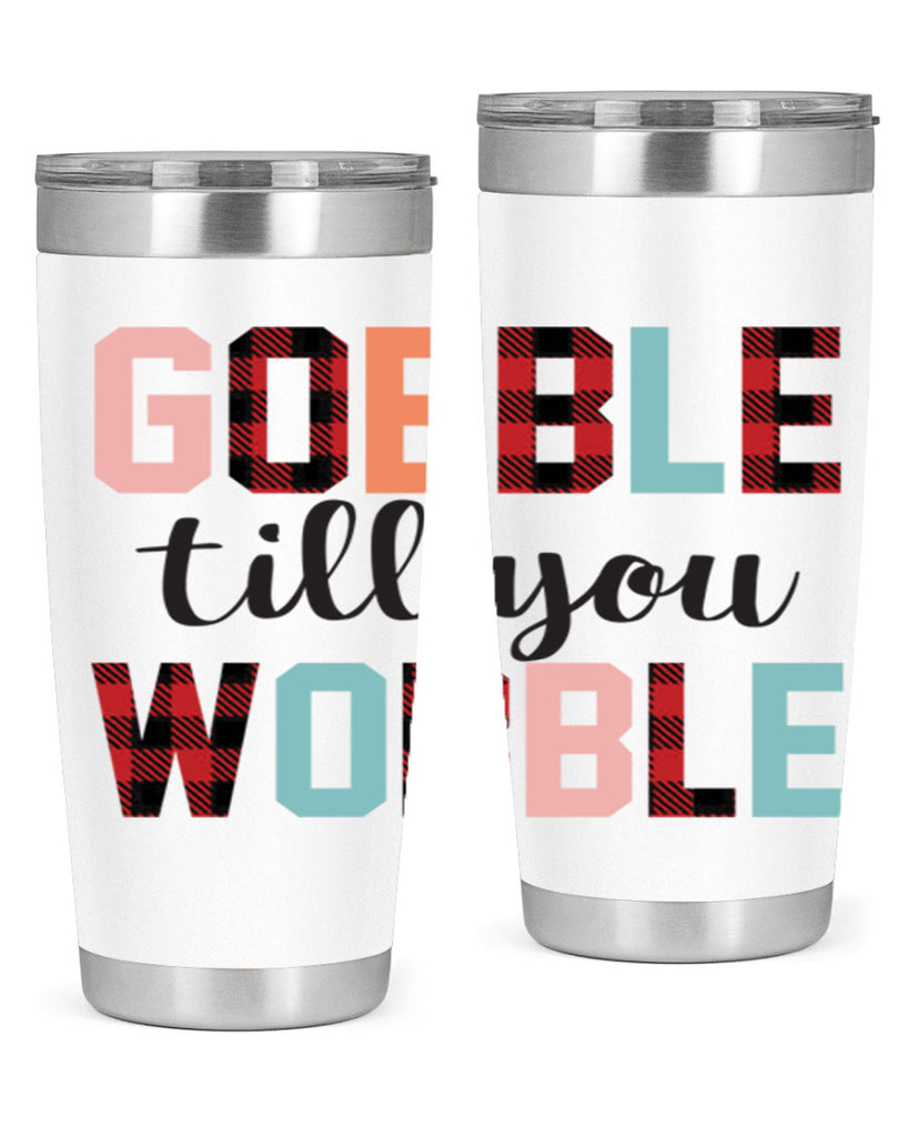 Gobble Till You Wobble 203#- fall- Tumbler