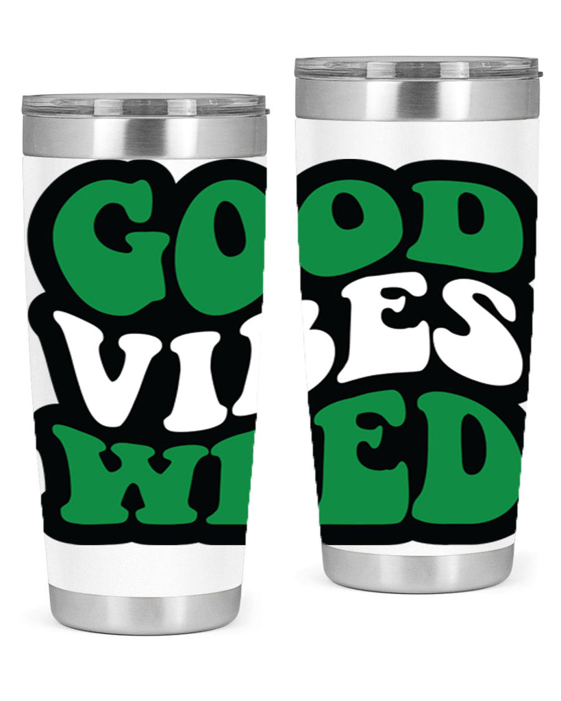 Good vibes weed 95#- marijuana- Tumbler