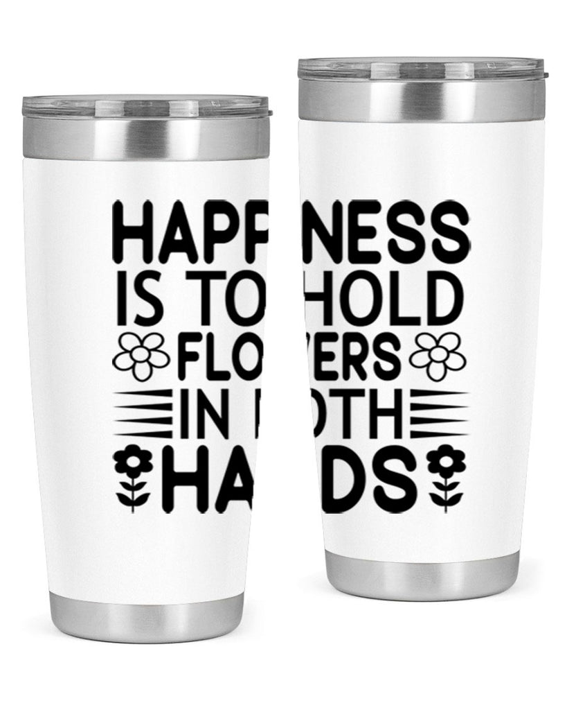 Happiness is to hold flowers 154#- spring- Tumbler