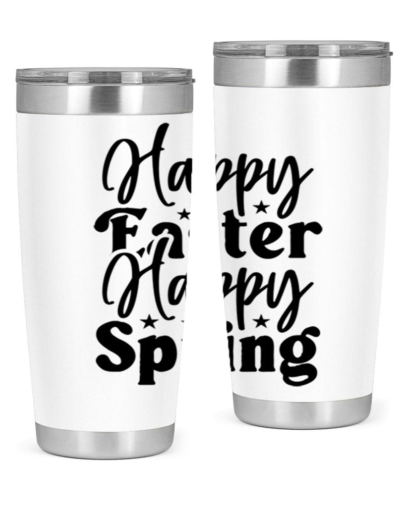 Happy Easter Happy Spring 156#- spring- Tumbler