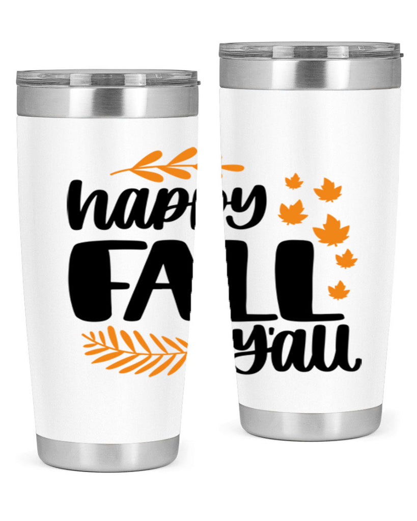 Happy Fall Yall 490#- fall- Tumbler