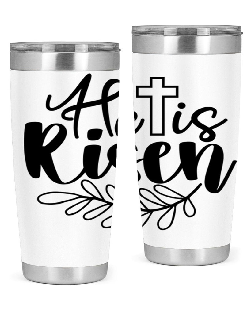 He is risen  181#- spring- Tumbler