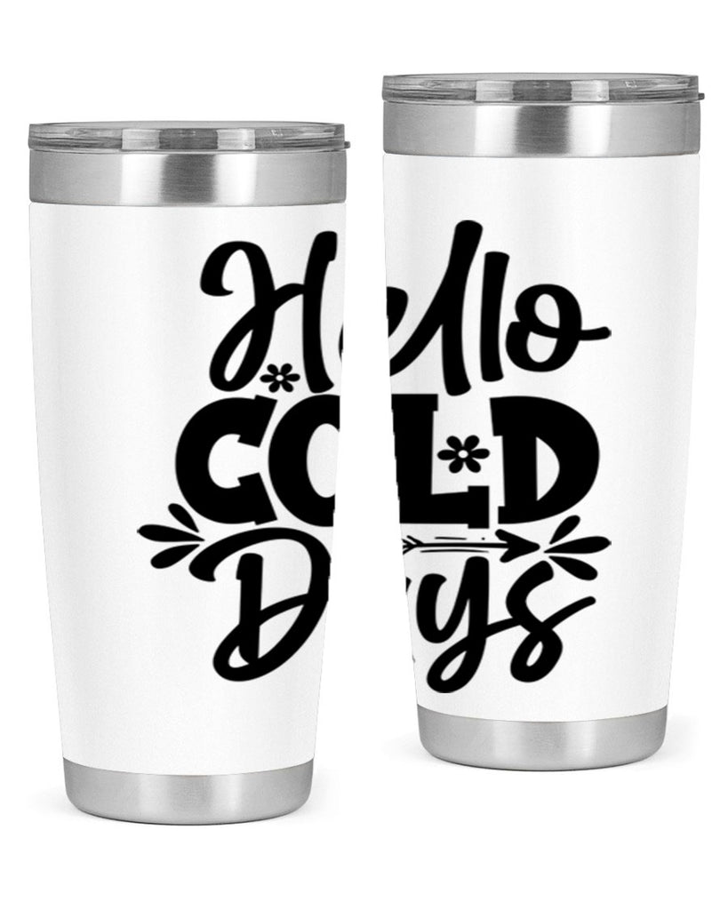 Hello Cold Days 150#- winter- Tumbler