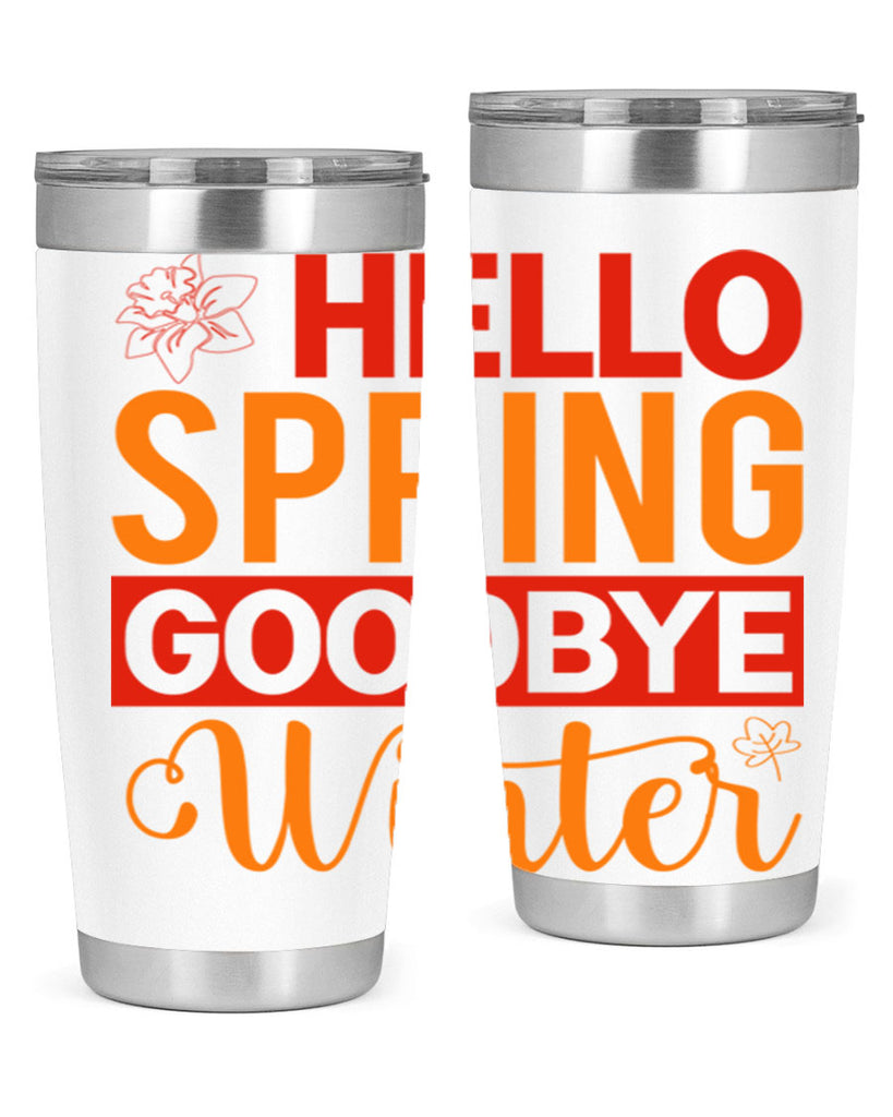 Hello spring goodbye winter 197#- spring- Tumbler
