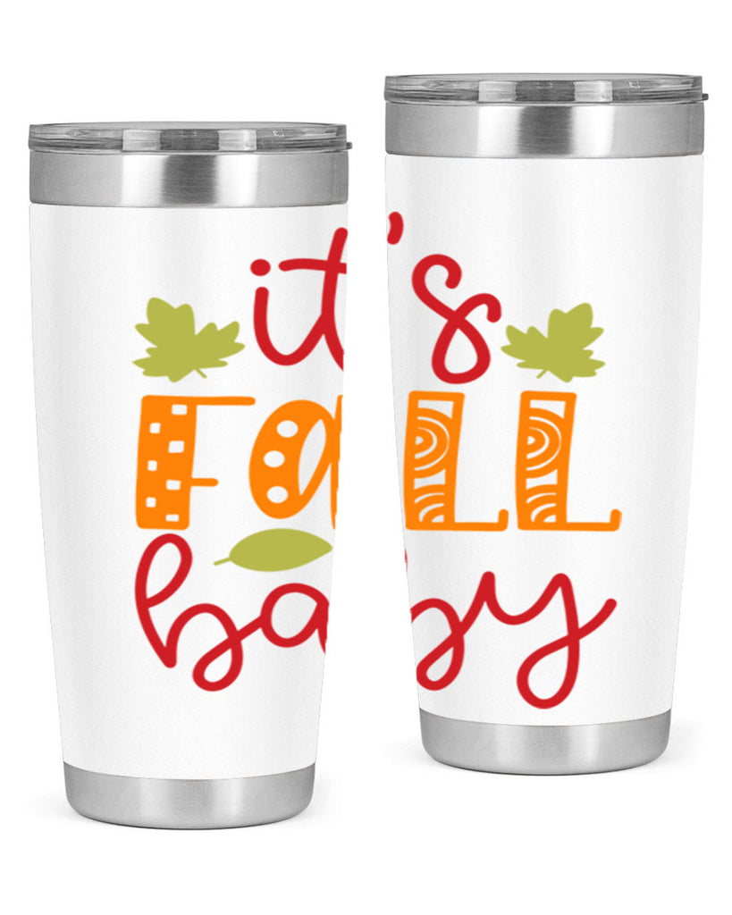 It s Fall Baby 360#- fall- Tumbler