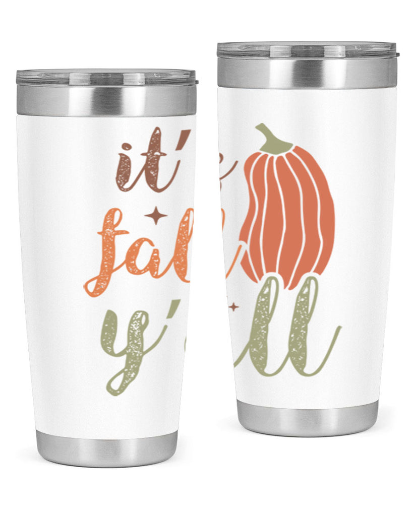 Its Fall Yall 376#- fall- Tumbler