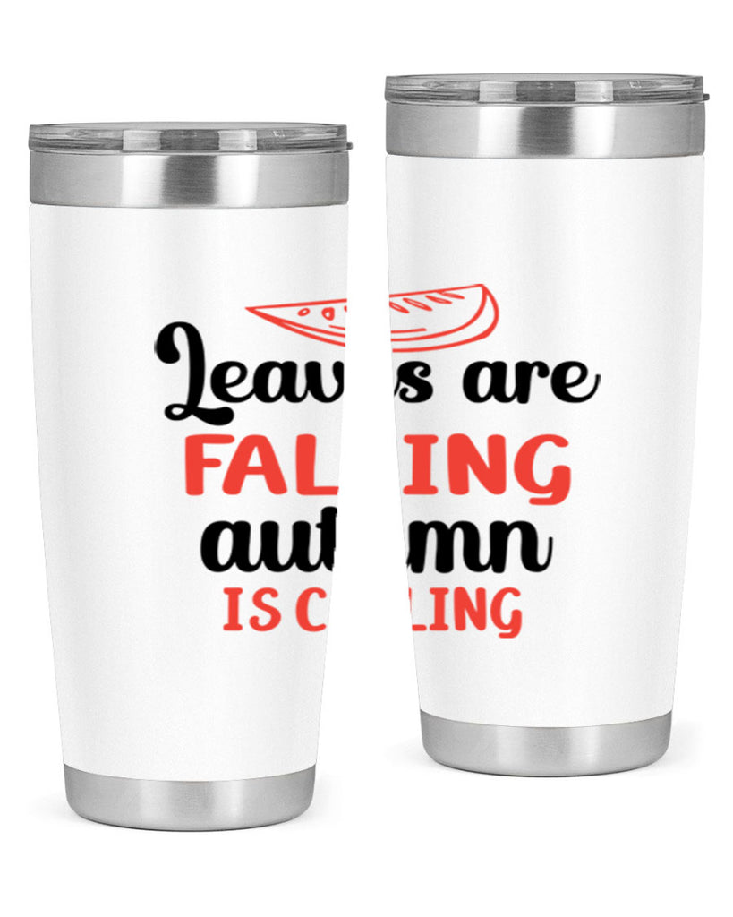 Leaves are falling autumn is calling 392#- fall- Tumbler