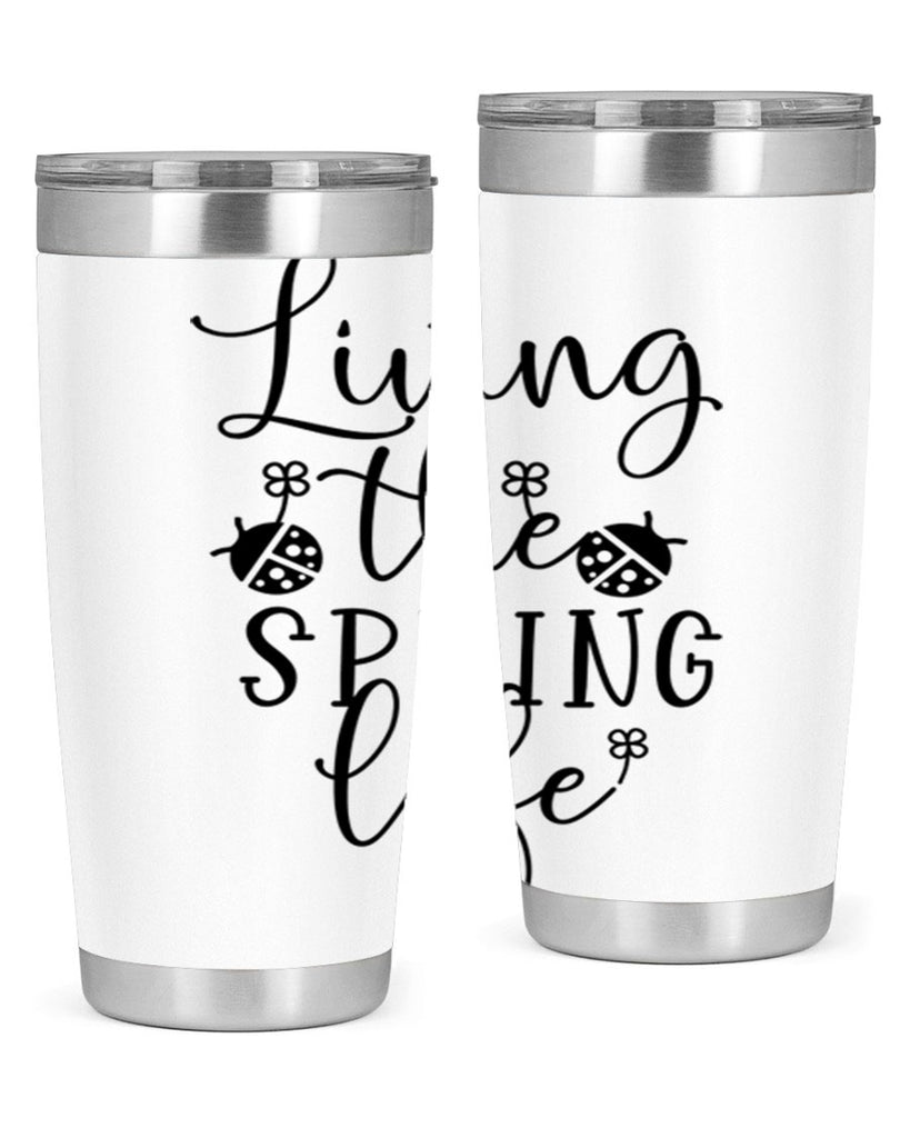 Living the spring life design 324#- spring- Tumbler