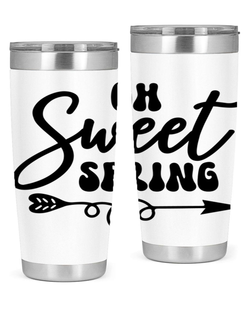 Oh Sweet Spring379#- spring- Tumbler