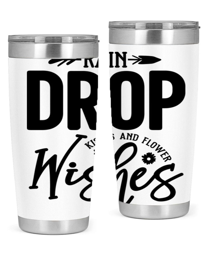 Rain Drop Kisses and Flower Wishes397#- spring- Tumbler