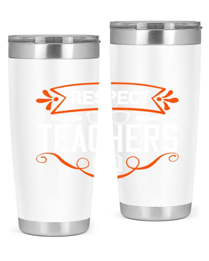 Respect Teachers Style 23#- teacher- tumbler